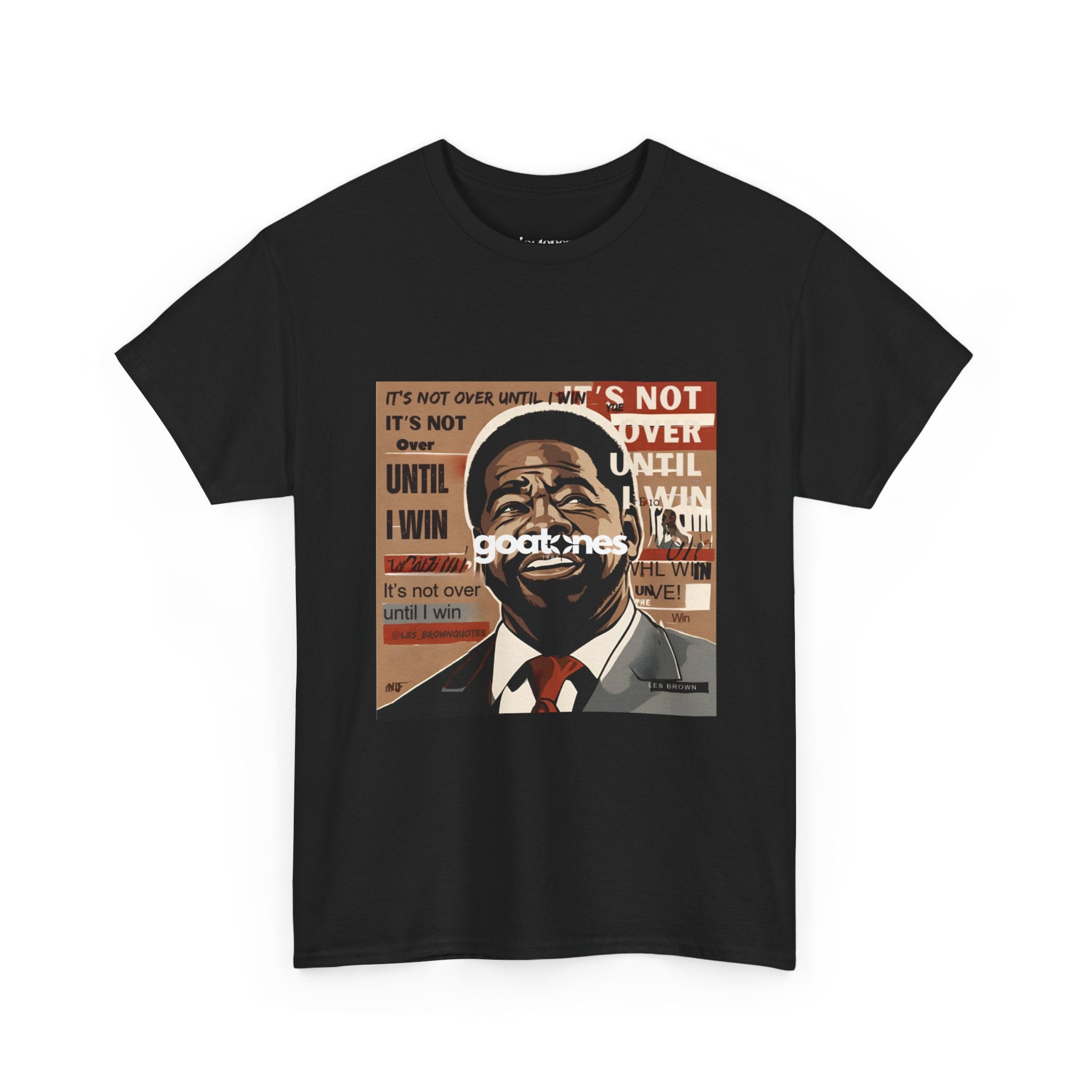Motivational Leader Portrait Tee — "It's Not Over Until I Win" Inspirational Graphic T-Shirt