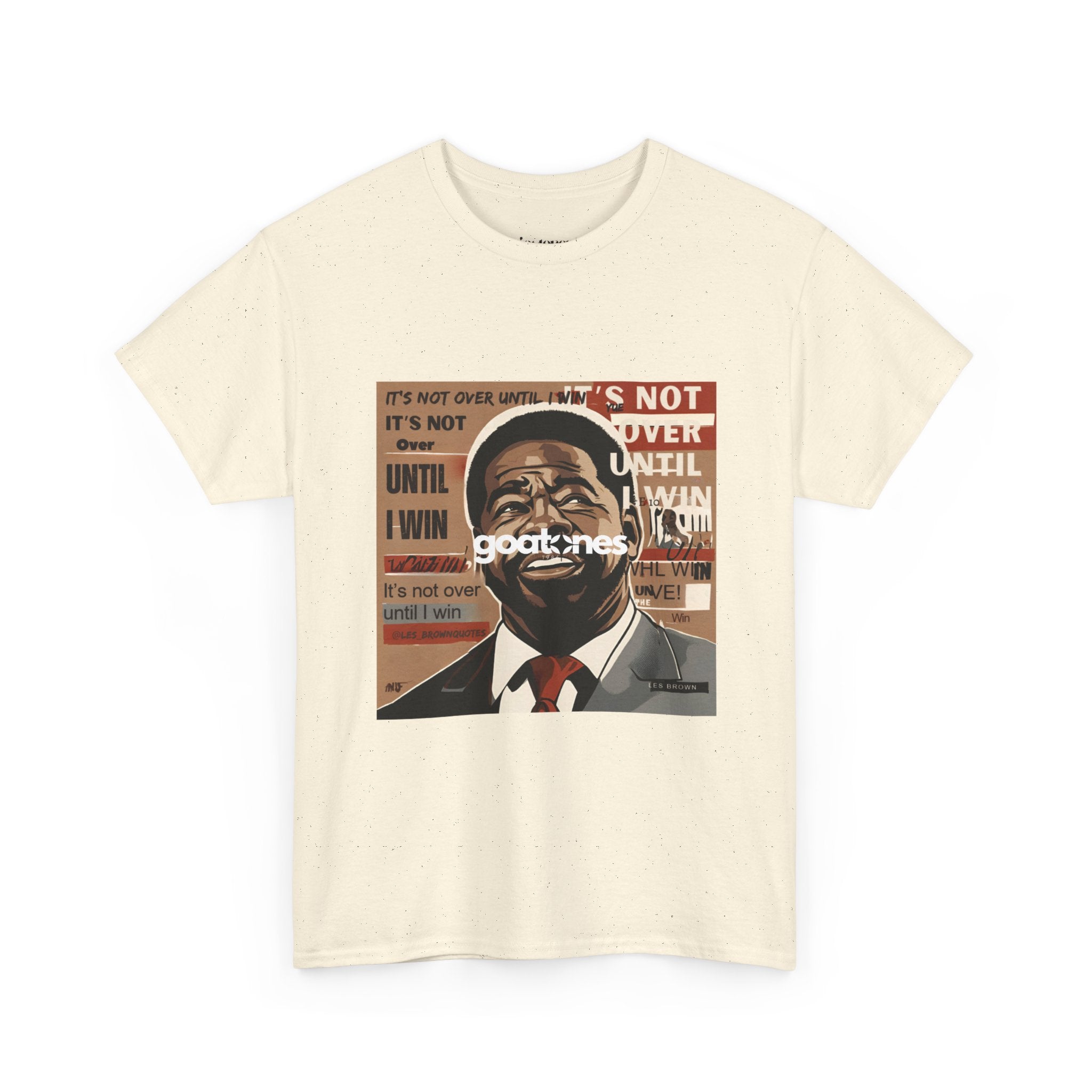 Motivational Leader Portrait Tee — "It's Not Over Until I Win" Inspirational Graphic T-Shirt