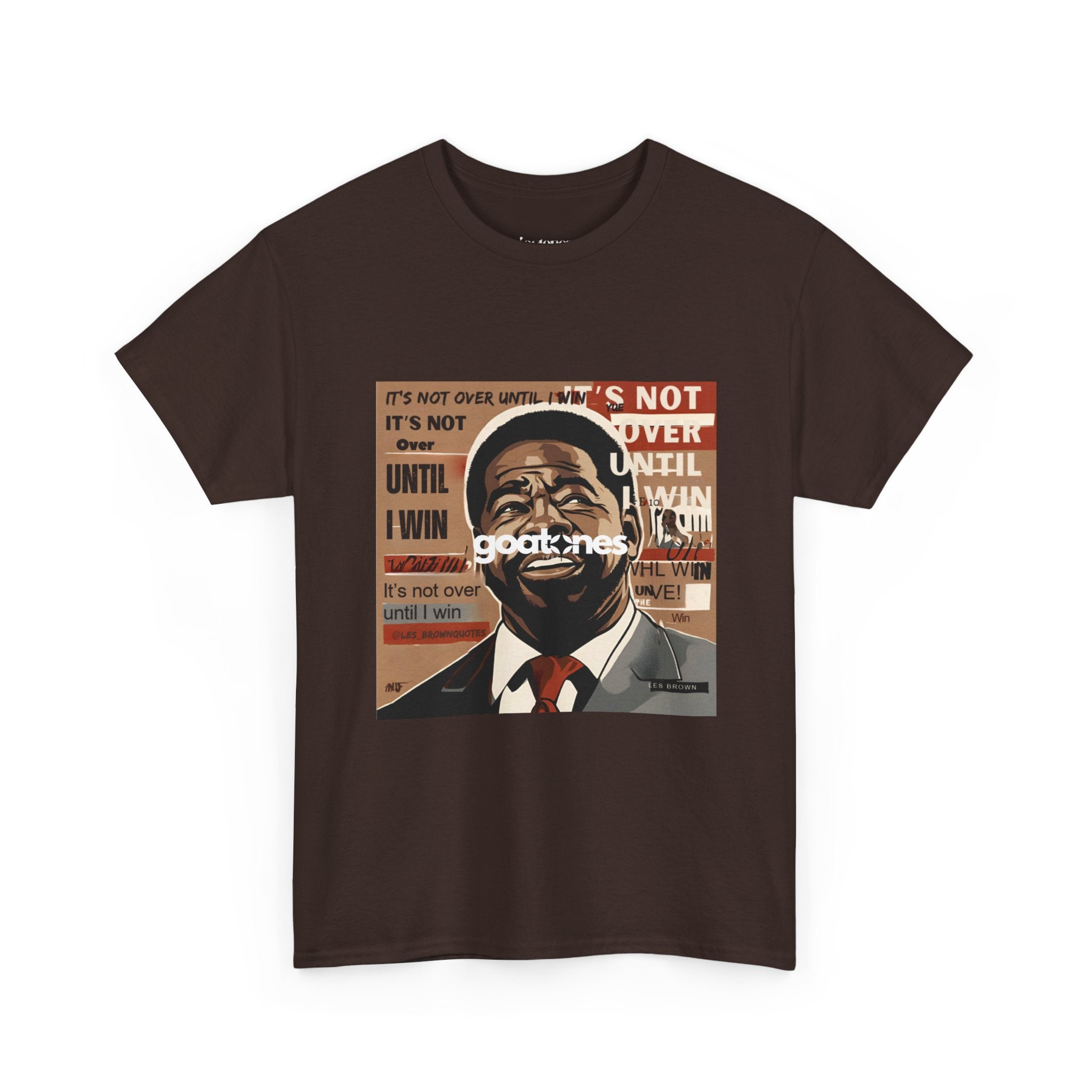 Motivational Leader Portrait Tee — "It's Not Over Until I Win" Inspirational Graphic T-Shirt