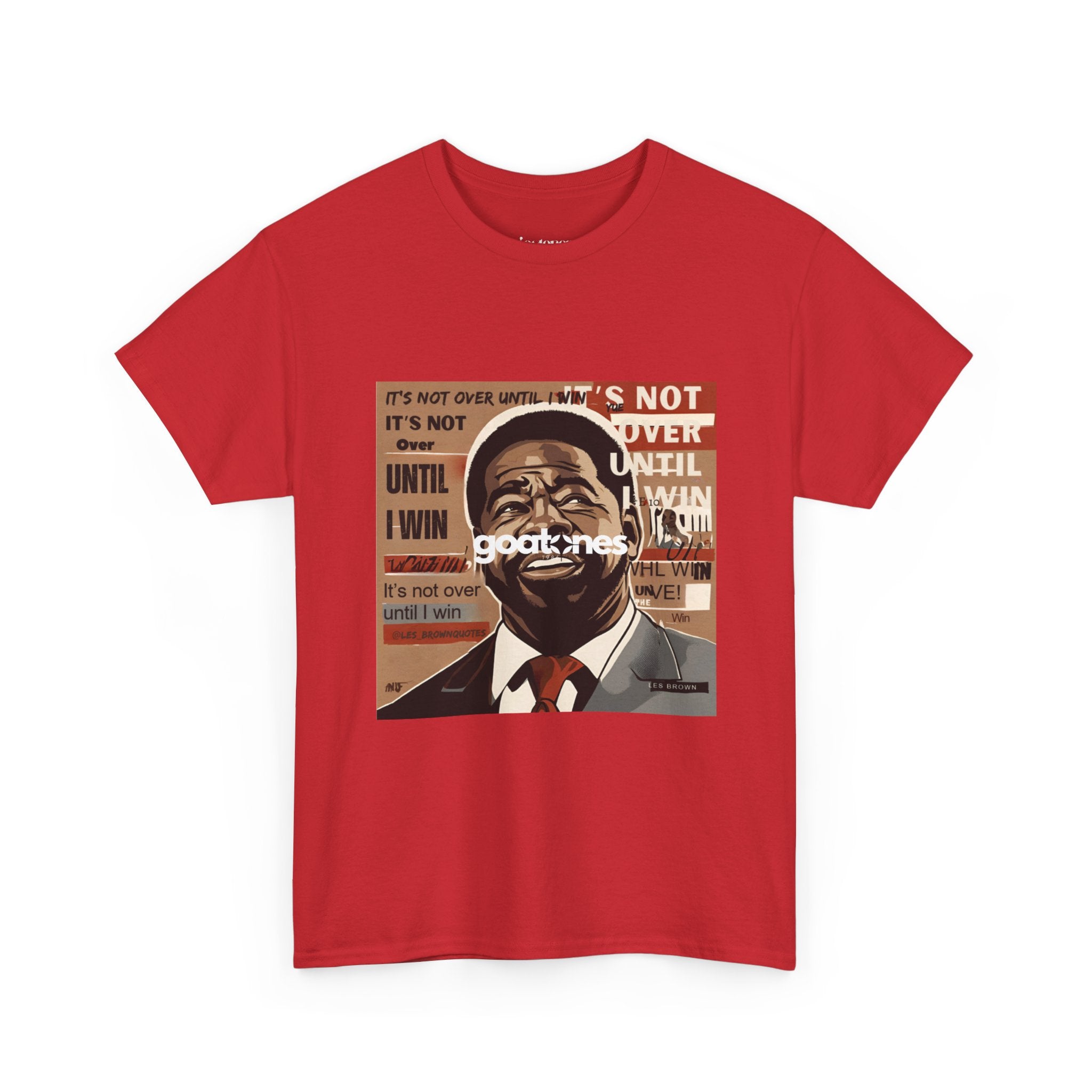 Motivational Leader Portrait Tee — "It's Not Over Until I Win" Inspirational Graphic T-Shirt